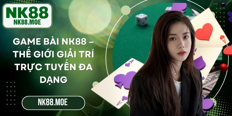 Game Bài NK88